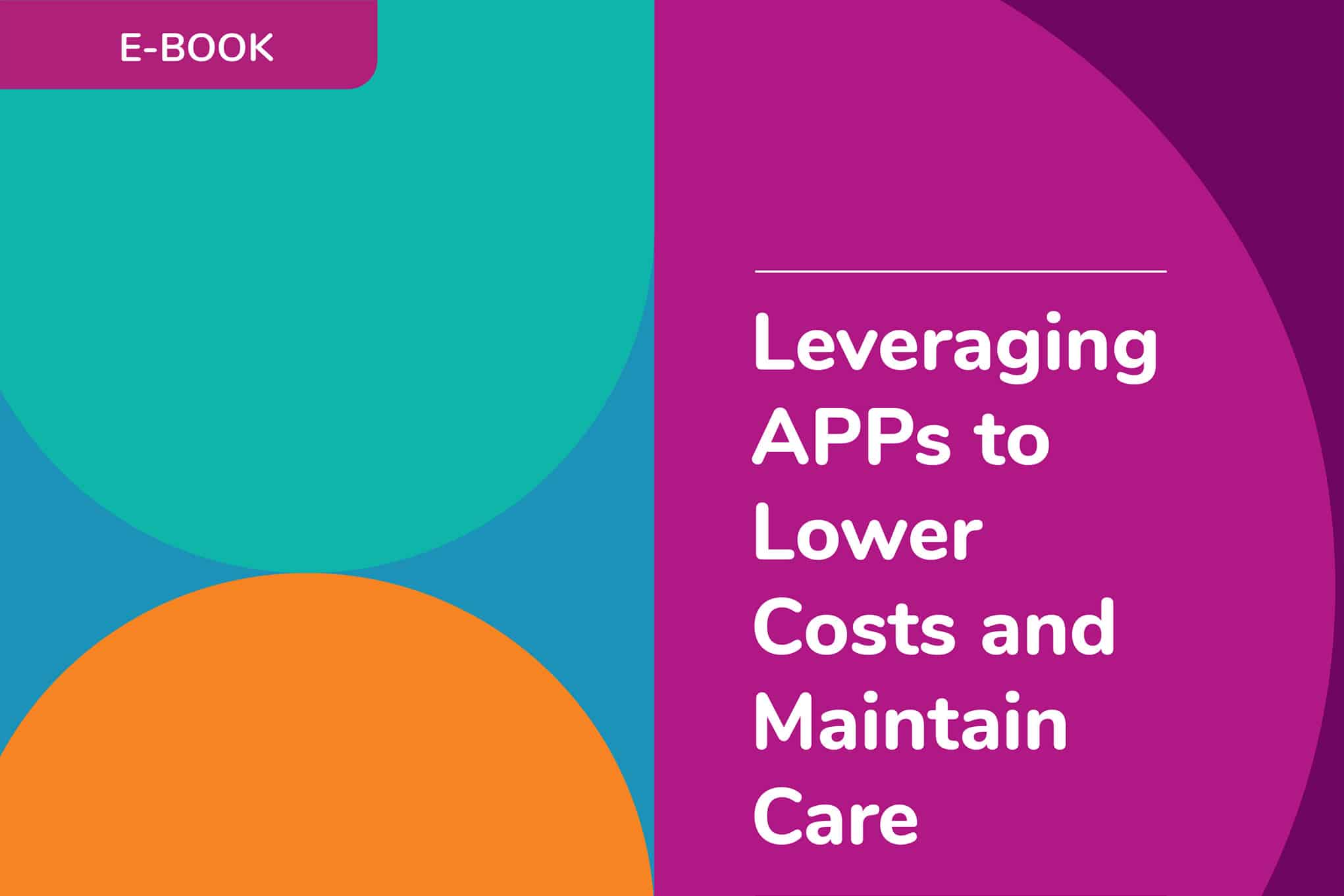 Leveraging APPs to Lower Costs and Maintain Care